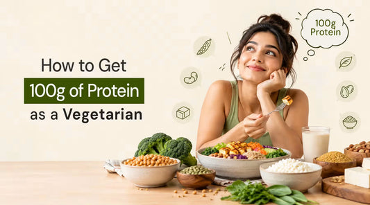 How to Get 100g of Protein a Day as a Vegetarian